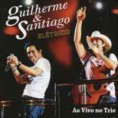  Guilherme e Santiago – Elétrico (sertanejo)